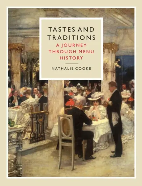 Tastes and Traditions - Nathalie Cooke