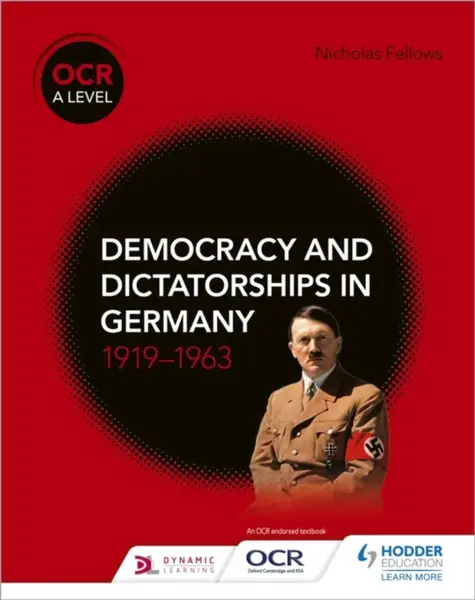 OCR A Level History: Democracy and Dictatorships in Germany 1919â€“63 - Nicholas Fellows