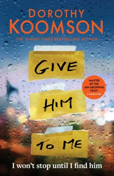 Give Him to Me - Dorothy Koomson