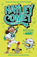 Hayley Comet, Kid Genius: Mission to Mars! - Xanna Eve Chownová