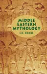 Middle Eastern Mythology - S. Hooke