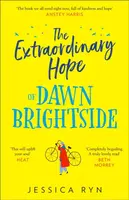 The Extraordinary Hope of Dawn Brightside - Jessica Ryn