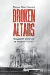 Broken Altars - Thomas Albert Howard