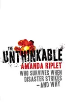The Unthinkable - Amanda Ripley
