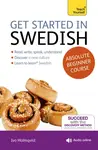 Get Started in Swedish Absolute Beginner Course - Ivo Holmqvist, Vera Croghan
