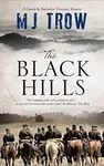 The Black Hills - M.J. Trow
