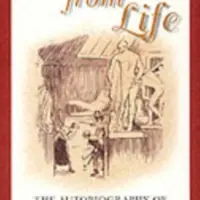 Drawn from Life - E. H. Shepard