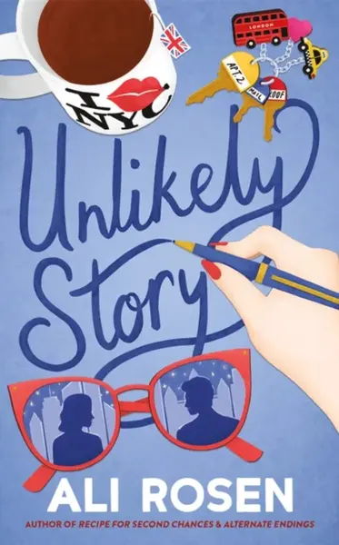 Unlikely Story - Ali Rosen