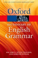The Oxford Dictionary of English Grammar - Aarts Bas, Sylvia Chalker, Edmund  Weiner