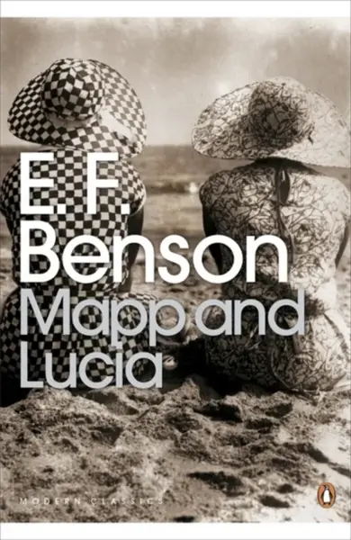 Mapp and Lucia - E.F. Benson