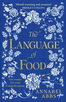 The Language of Food - Annabel Abbs