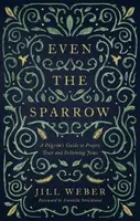 Even the Sparrow - Jill Weber