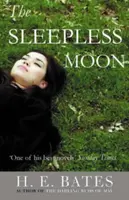 The Sleepless Moon - E. Herbert Bates
