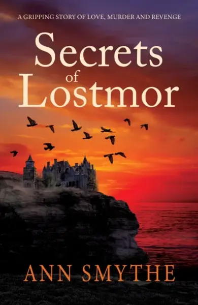 Secrets of Lostmor - Ann Smythe