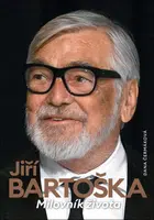Jiří Bartoška Milovník života (Defekt) - Dana Čermáková
