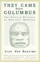 They Came Before Columbus - Ivan Van Sertima