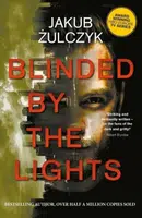 Blinded by the Lights (Defekt) - Jakub Żulczyk