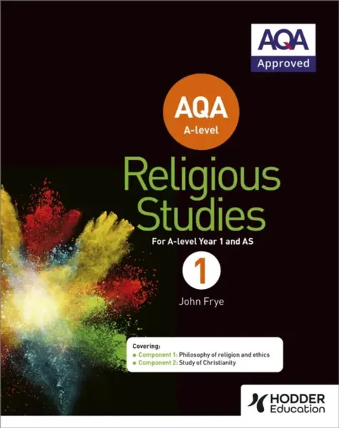 AQA A-level Religious Studies Year 1: Including AS - John Frye