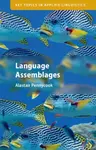 Language Assemblages - Alastair  Pennycook