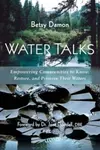 Water Talks - Betsy Damon