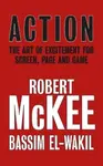 Action - Robert McKee, Bassim El-Wakil