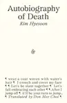 Autobiography of Death - Kim Hyesoon