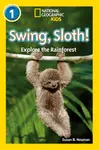 Swing, Sloth! - Susan B. Neuman