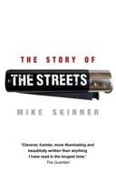 The Story of The Streets - Mike Skinner