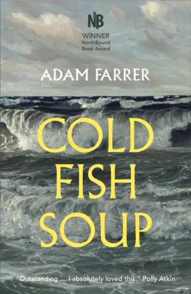 Cold Fish Soup - Adam Farrer