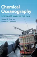 Chemical Oceanography - Roberta C. Hamme, Steven R. Emerson