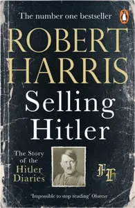Selling Hitler - Robert Harris