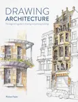 Drawing Architecture - Taylor Richard