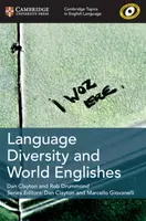 Cambridge Topics in English Language Language Diversity and World Englishes - Rob Drummond, Dan Clayton