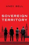 Sovereign Territory - Andy Bell