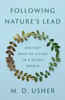 Following Natureâ€™s Lead - M. D. Usher