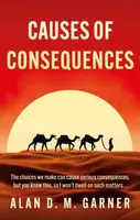 Causes of Consequences - Alan Garner