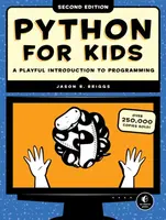 Python for Kids, 2nd Edition - Jason R. Briggs
