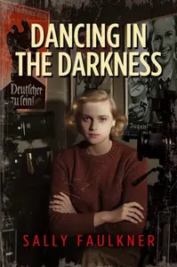 Dancing in the Darkness - Sally Faulkner