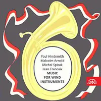 Václav Junek, České dechové kvinteto filharmoniků – Hindemith, Arnold, Spisak, Francaix: Skladby pro dechové nástroje