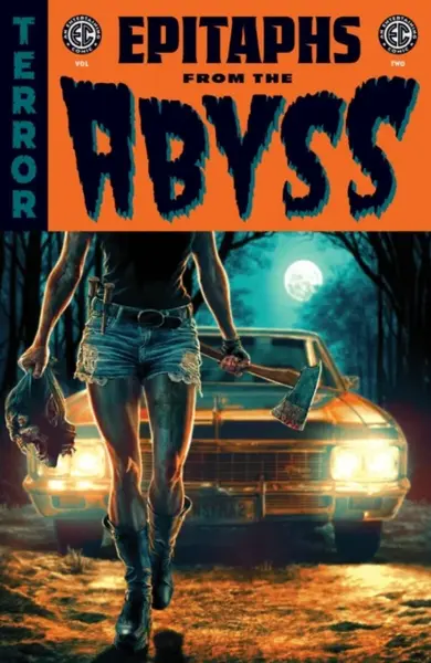 EC: Epitaphs from the Abyss Vol. 2 - Cullen Bunn, Tim Seeley, Fialkov 	Joshua Hale, Matt Kindt, Matthew Rosenberg, Stephanie Phillips, J. Holtham, Chr