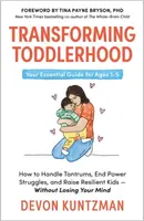 Transforming Toddlerhood - Devon Kuntzman