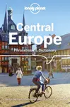 Lonely Planet Central Europe Phrasebook & Dictionary - Richard Nebeský, Lonely Planet, Piotr Czajkowski, Christina Mayer, Urska Pajer, Katarina Nodrov