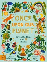 Once Upon Our Planet - Vita Murrow