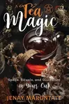 Tea Magic (Spells, Rituals, and Divination in Your Cup) - kniha z kategorie Zdraví a životní styl