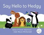 Say Hello to Hedgy - Julie Alison McDonald