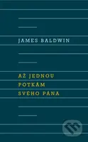 Až potkám svého Pána - James Baldwin - kniha z kategorie Společenská beletrie