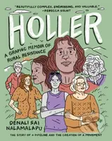Holler (A Graphic Memoir of Rural Resistance) - Denali S. Nalamalapu - kniha z kategorie Komiksy