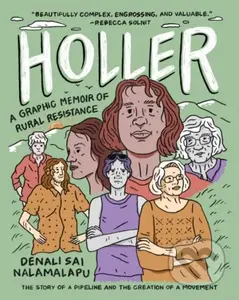Holler (A Graphic Memoir of Rural Resistance) - Denali S. Nalamalapu - kniha z kategorie Komiksy
