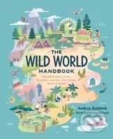 The Wild World Handbook : Habitats - Andrea Debbink - kniha z kategorie Pro děti