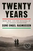 Twenty Years (Hope, War, and the Betrayal of an Afghan Generation) - kniha z kategorie Historie
